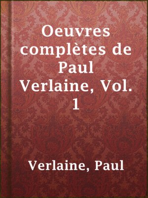 cover image of Oeuvres complètes de Paul Verlaine, Vol. 1